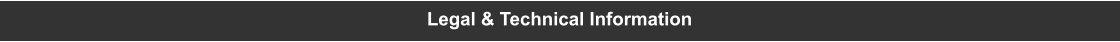 Legal & Technical Information
